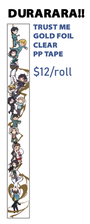 Durarara!! Trust Me - PET Clear Gold Foil Tape